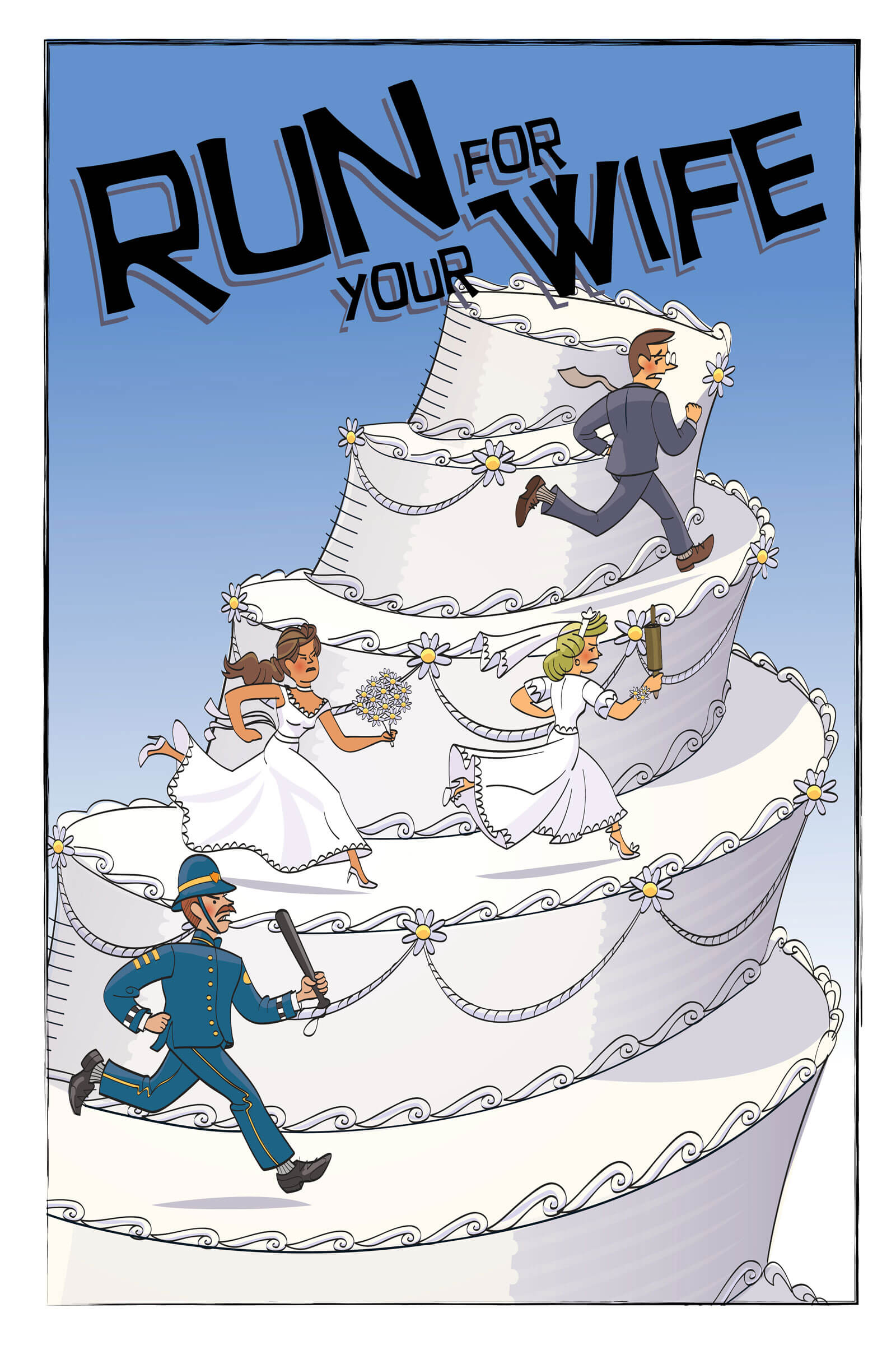 Fireside “Run for Your Wife” Poster